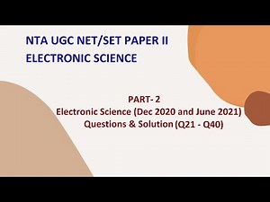UGC NET Electronic Science (Dec 2020 & Jun 2021) Q21-Q40 Questions & Solution | Part-2