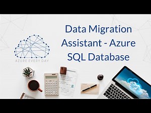 Data Migration Assistant - Azure SQL Database