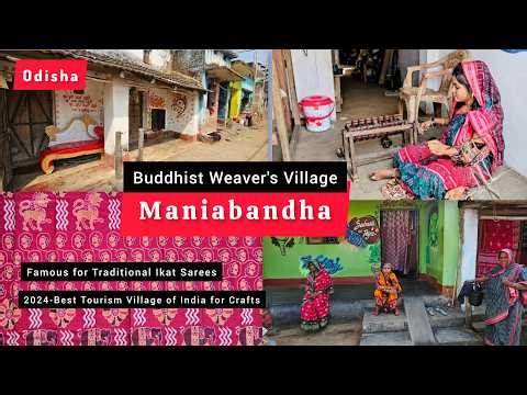 Odisha : Maniabandha -The Buddhist Weaver’s village
