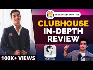 Everyone Needs To Know This App | Clubhouse HONEST Review | The Ranveer Show 118