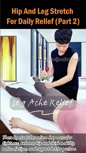 Hip And Leg Stretch For Daily Relief (Part 2)