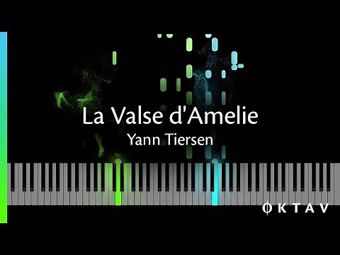 La Valse d'Amelie (Yann Tiersen) - Piano Tutorial