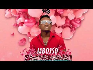 Mbosso -Twafanana (official music video)