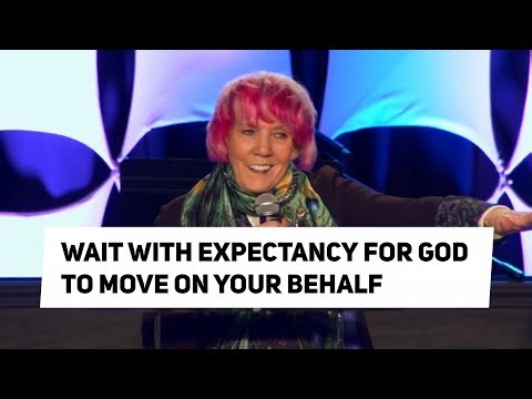 Wait with expectancy for God to move on your behalf | Kat Kerr