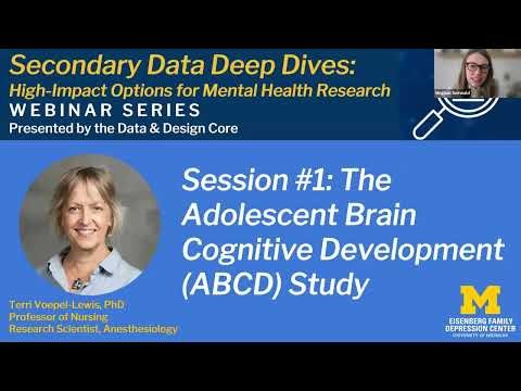 Secondary Data Deep Dives: Adolescent Brain Cognitive Development (ABCD) Study | Terri Voepel-Lewis