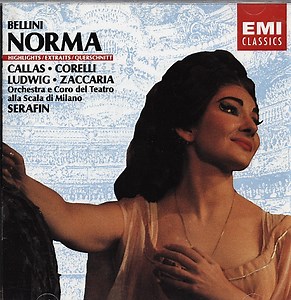 Bellini, Callas, Corelli, Ludwig, Zaccaria, Orchestra Del Teatro Alla Scala, Coro Del Teatro Alla Scala, Serafin - Norma - Highlights / Extraits / Querschnitt