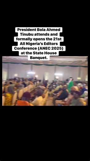 President Bola Ahmed Tinubu attends and formally opens the 21st All Nigeria’s Editors Conference (ANEC 2025) at the State House Banquet. | Godson Oguechuba