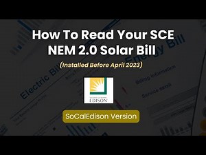 How To Read Your So Cal Edison Net-Energy-Metering Bill (NEM2.0) - Installed before April 2023
