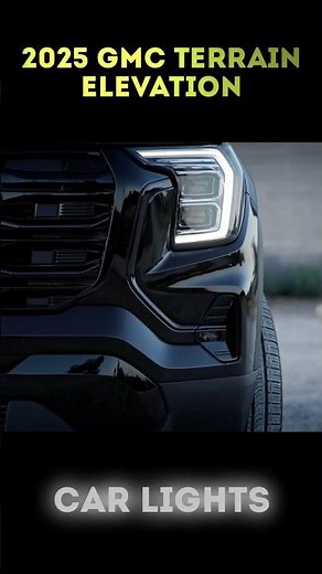 2025 GMC Terrain Elevation Headlights & Tail Lights