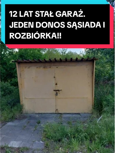 12 LAT STAŁ GARAŻ. JEDEN DONOS SĄSIADA I ROZBIÓRKA!!! #garaż #nieruchomosci #dzialka #prawo #budowa