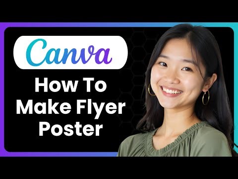 How To Make A Free Flyer Poster In Canva (Complete Guide)