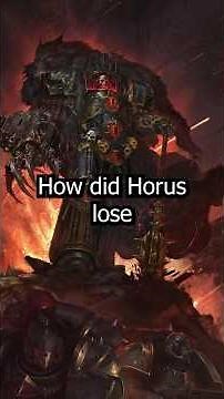 How Did Horus LOSE The Heresy?