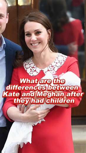 What are the differences between Kate and Meghan after they had children #princesskate #meghan #fyp