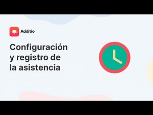 Configuración y registro de la asistencia