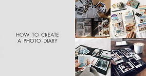 How to Create a Photo Diary Tutorial for Amateurs