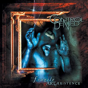 Classics: Control Denied - The Fragile Art of Existence (1999)