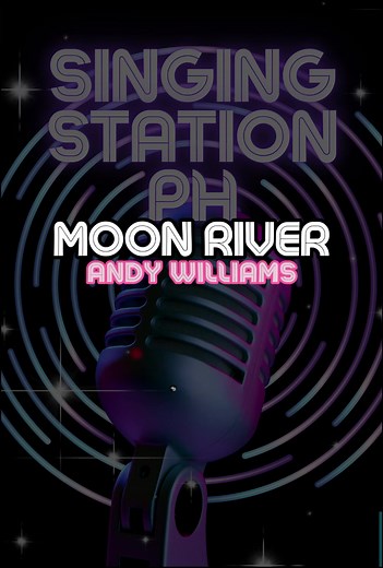 MOON RIVER by ANDY WILLIAMS #singingstationph #karaoke #fyp