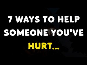7 Ways to Help Someone You’ve Hurt | Psychology Facts About Love | Psychology Facts | ‪@mindfactus‬