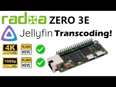 Radxa Zero 3E - Transcoding with Jellyfin