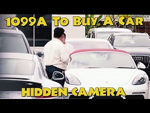 1099A to Buy a Car - Hidden Camera Footage