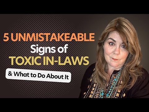5 Unmistakeable Signs of Toxic In-Laws & What to Do About It