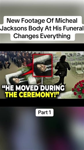 New Footage Of Micheal Jacksons Body At His Funeral Changes Everything | micheal jackson