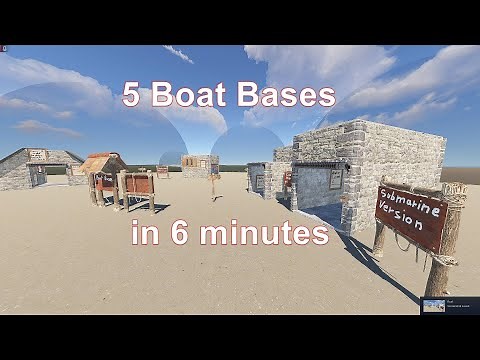 5 Boat Bases in Rust in 6 minutes (Rust Builder's Toolkit - Episode 6)