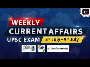 Weekly Current Affairs | 3rd July – 9th July | NISTAR | NDB | UPSC | Drishti IAS English