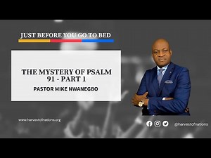 THE MYSTERY OF PSALM 91 - PART 1