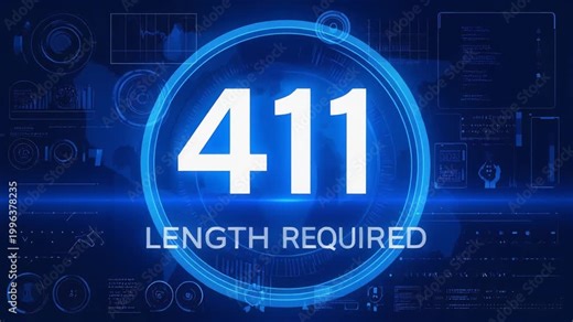 Futuristic blue technology dashboard visualizing 411 Length Required HTTP status code within glowing digital network communication interface