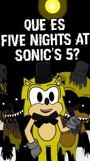 ¿Qué es Five Nights at Sonic's 5?