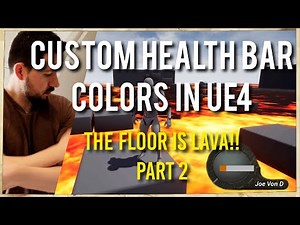 UE4 Custom Health Bar Colors | The Floor Is Lava!! Part 2 (Unreal Engine 4 Tutorial)
