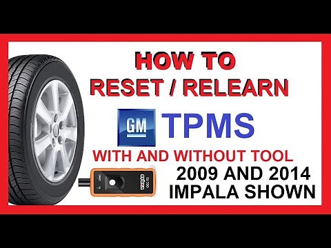 Relearn GM TPMS Procedure after Tire Rotation - With & Without Reset Tool - 2009 & 2014 Impala