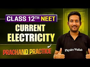 Current Electricity PYQ's Video Solution | PRACHAND Practice Series | NEET 2025