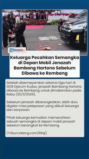 Detik-detik Keberangkatan Jenazah Bambang Hartono ke Rembang, Keluarga Pecahkan Semangka