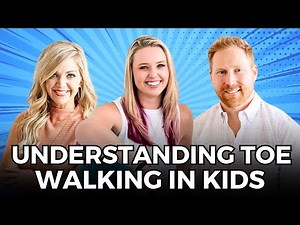 Pediatric Toe Walking - Insights From Specialists