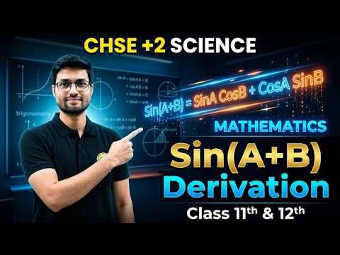 Sin(A+B) Formula Derivation 🔥 Class 11 & 12 Maths || CHSE +2 Science Full Explanation