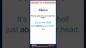 Above Meaning Above in a Sentence Most common words in English shorts
