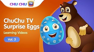 ChuChu TV Surprise Eggs Learning Videos - Vol. 2