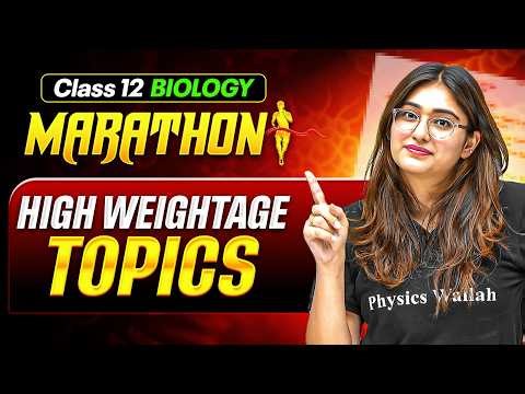 Class 12 Biology Marathon 🔥 | High Weightage Topics for Boards 2026 By Aarushi Ma'am
