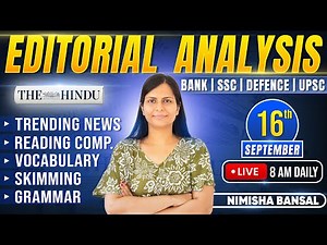 Editorial Analysis | 16th September, 2025 | Vocab, Grammar, Reading, Skimming | Nimisha Bansal