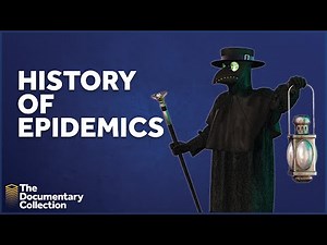 Delving Into Epidemics: Past and Present | The Documentary Collection