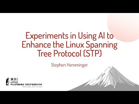 Experiments in Using AI to Enhance the Linux Spanning Tree Protocol (STP) - Stephen Hemminger