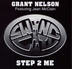 Grant Nelson Featuring Jean McClain - Step 2 Me