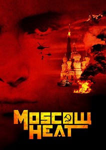 Moscow Heat Summary, Trailer, Cast, Where to Watch and More