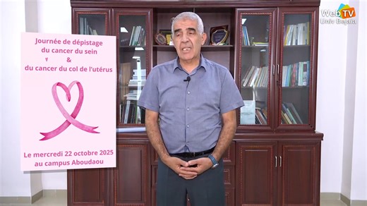 🔴🔴 Campagne de sensibilisation : Mot de Monsieur le Recteur de l'Université de Bejaia, Pr. BENIAICHE Abdelkrim à l’occasion de la journée de dépistage des cancers du sein et du col de l’utérus, chez la population féminine de l'université de Bejaia, qui aura lieu, le mercredi 22 octobre 2025 au niveau de l'unité de médecine préventive du campus d'Aboudaou. La journée sera organisée par l'unité de médecine préventive (U.M.P) de l'université de Bejaia en collaboration avec : - Le Centre Hospitalo