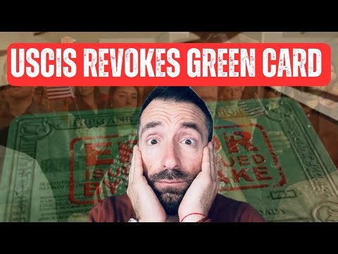 Green Card by Mistake? 4 different ways USCIS Revokes it