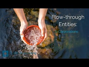 Flow Through Entities.. Explained
