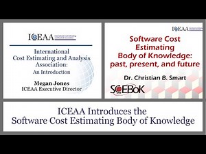 ICEAA Introduces the Software Cost Estimating Body of Knowledge
