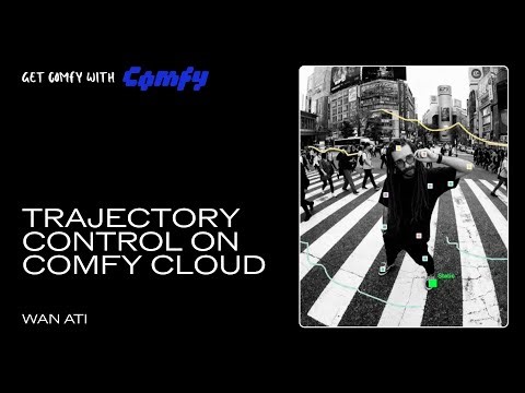 Trajectory Control on Comfy Cloud
